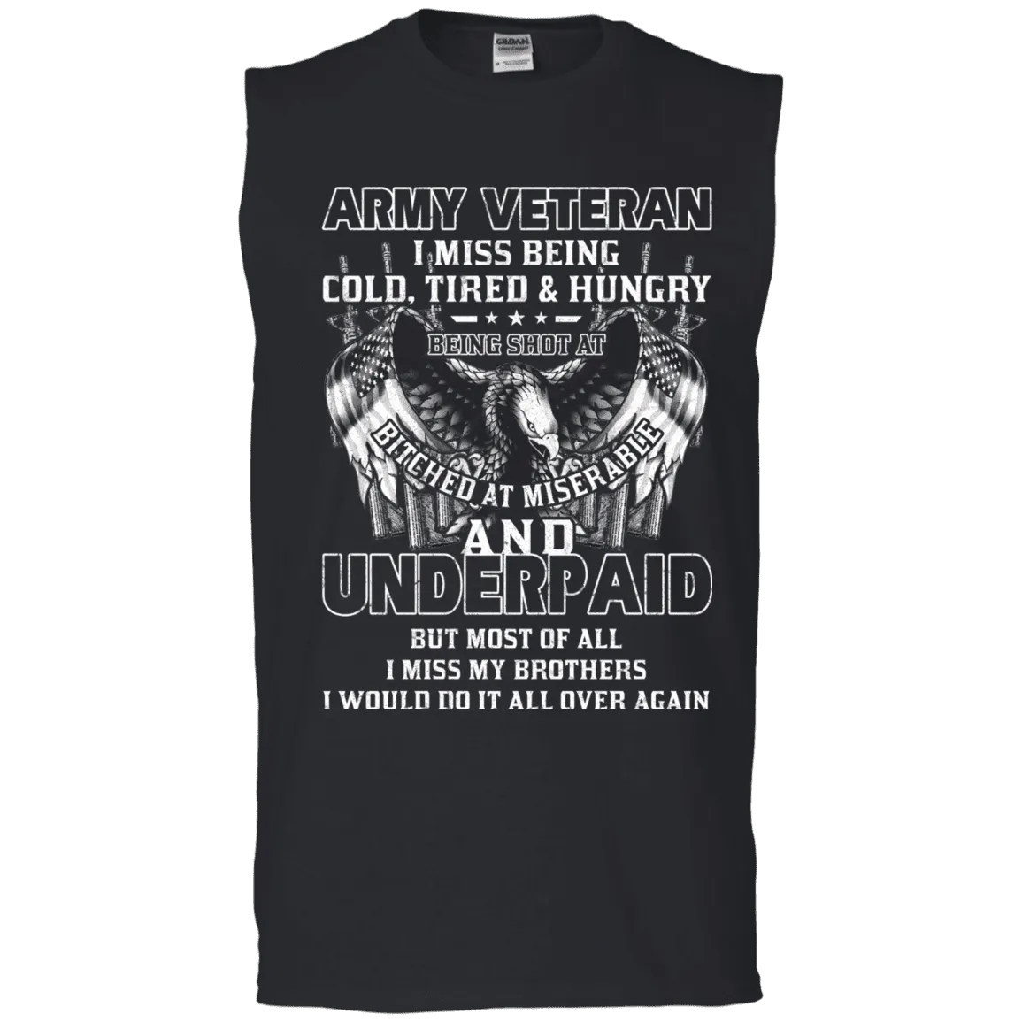 Army Veteran Underpaid Miss My Brothers Men Front T Shirts
