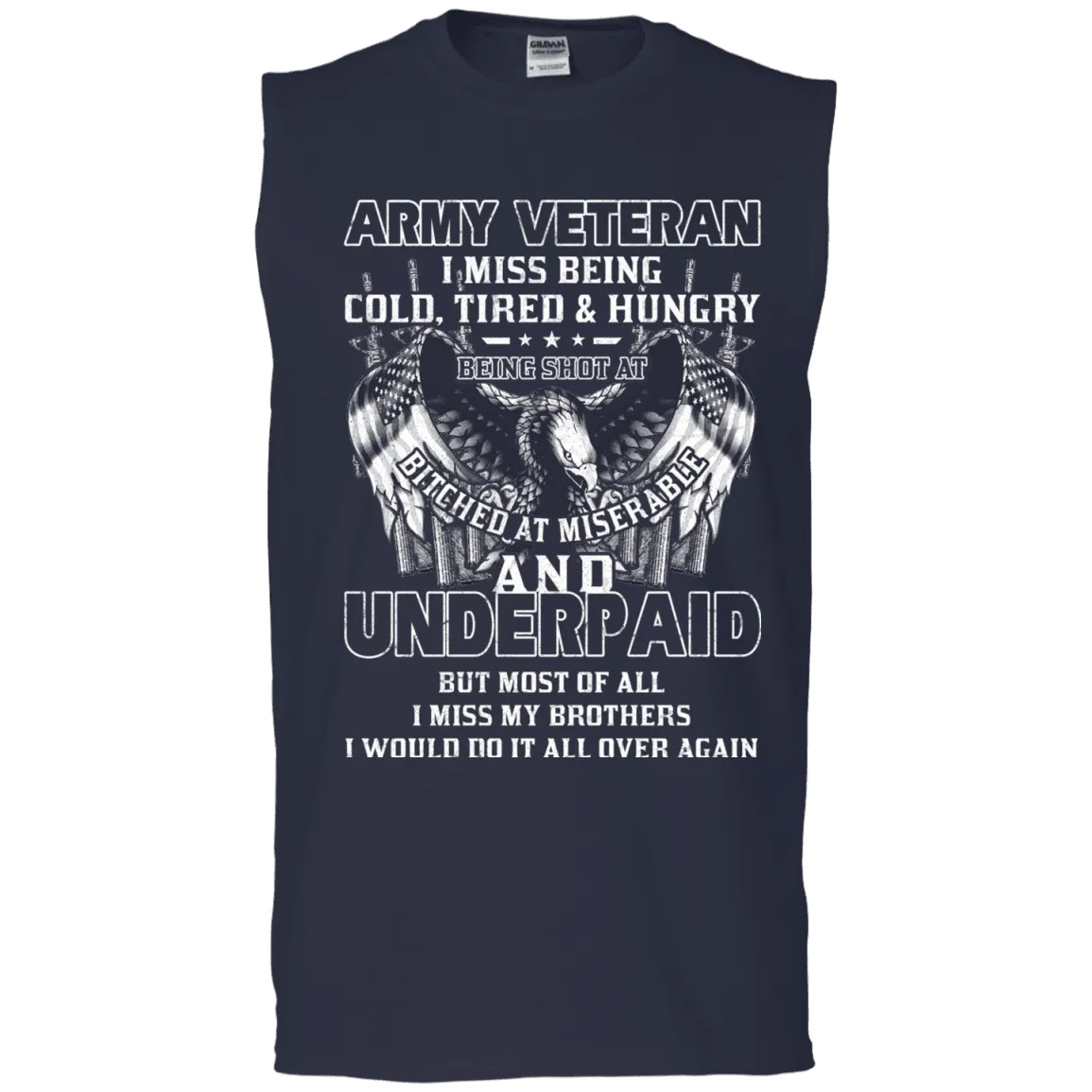 Army Veteran Underpaid Miss My Brothers Men Front T Shirts