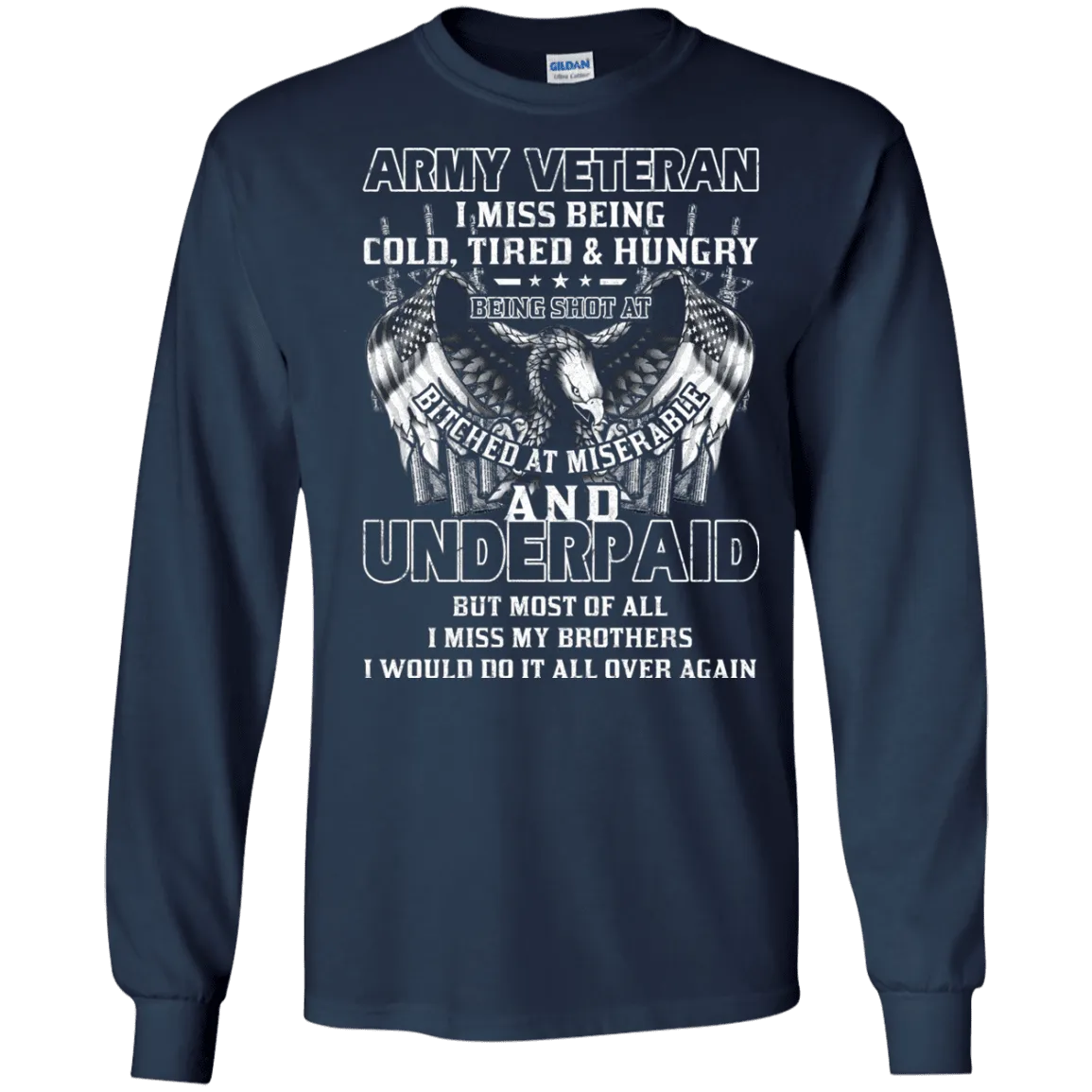 Army Veteran Underpaid Miss My Brothers Men Front T Shirts
