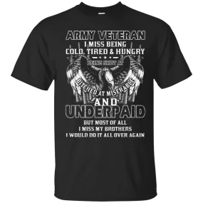 Army Veteran Underpaid Miss My Brothers Men Front T Shirts
