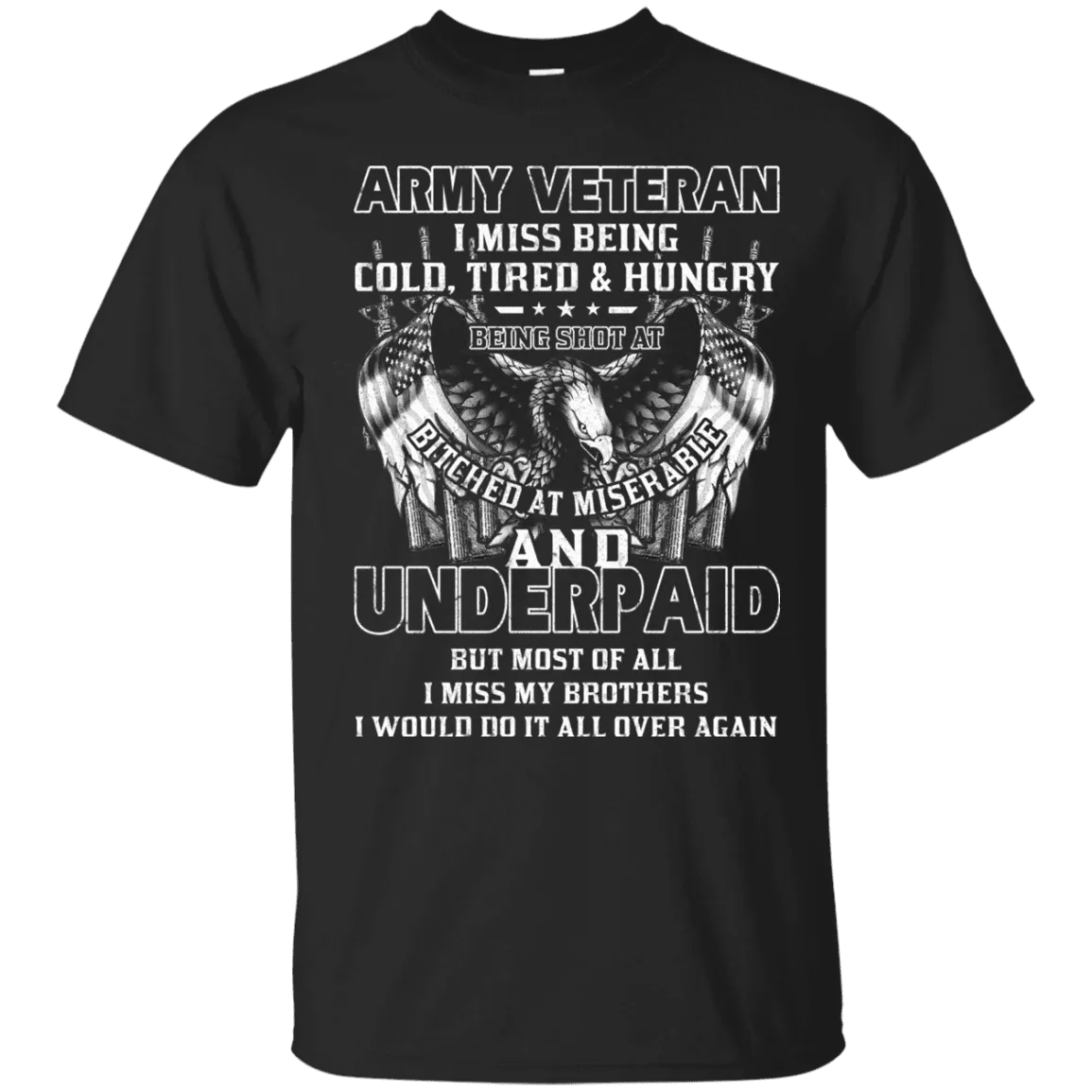 Army Veteran Underpaid Miss My Brothers Men Front T Shirts