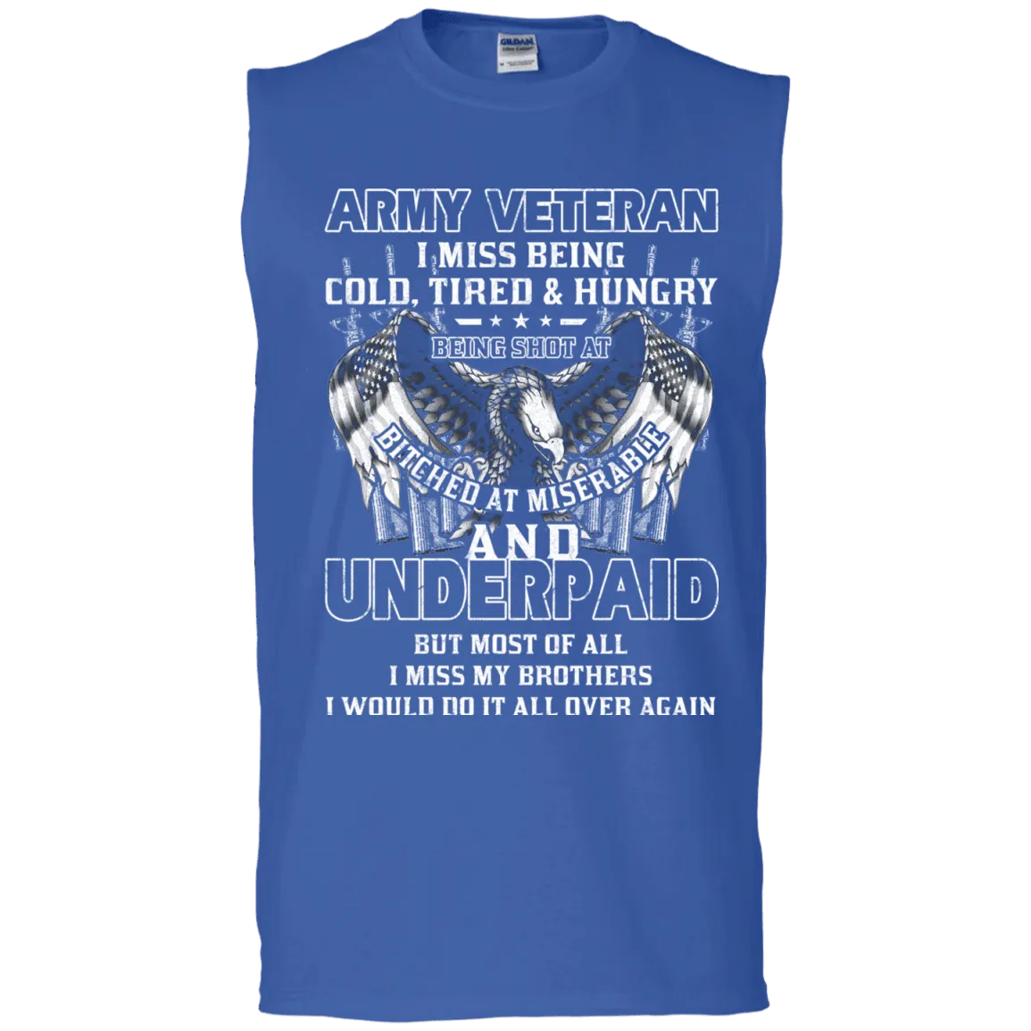Army Veteran Underpaid Miss My Brothers Men Front T Shirts