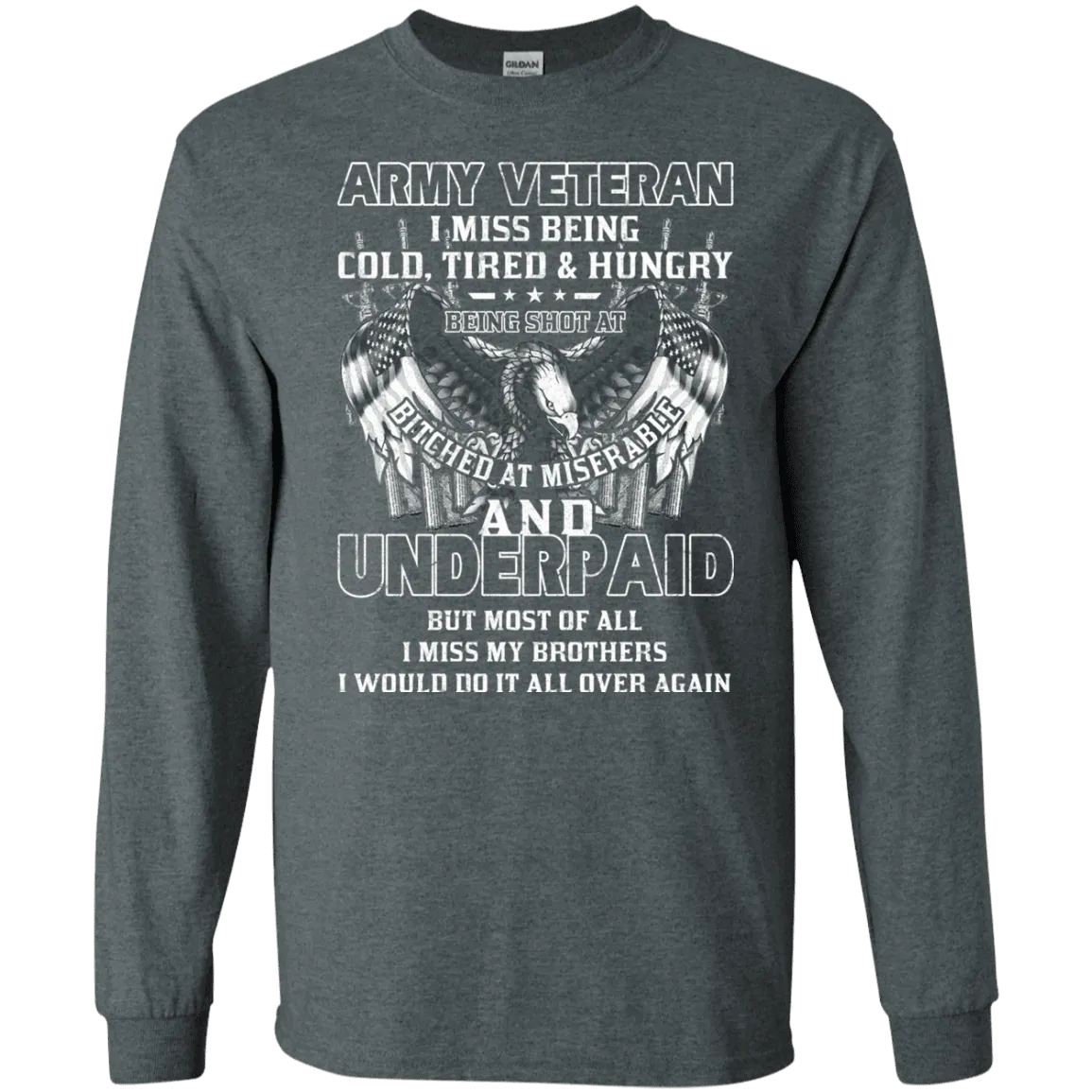 Army Veteran Underpaid Miss My Brothers Men Front T Shirts