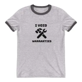 I void warranties - Ringer T-Shirt (black text)