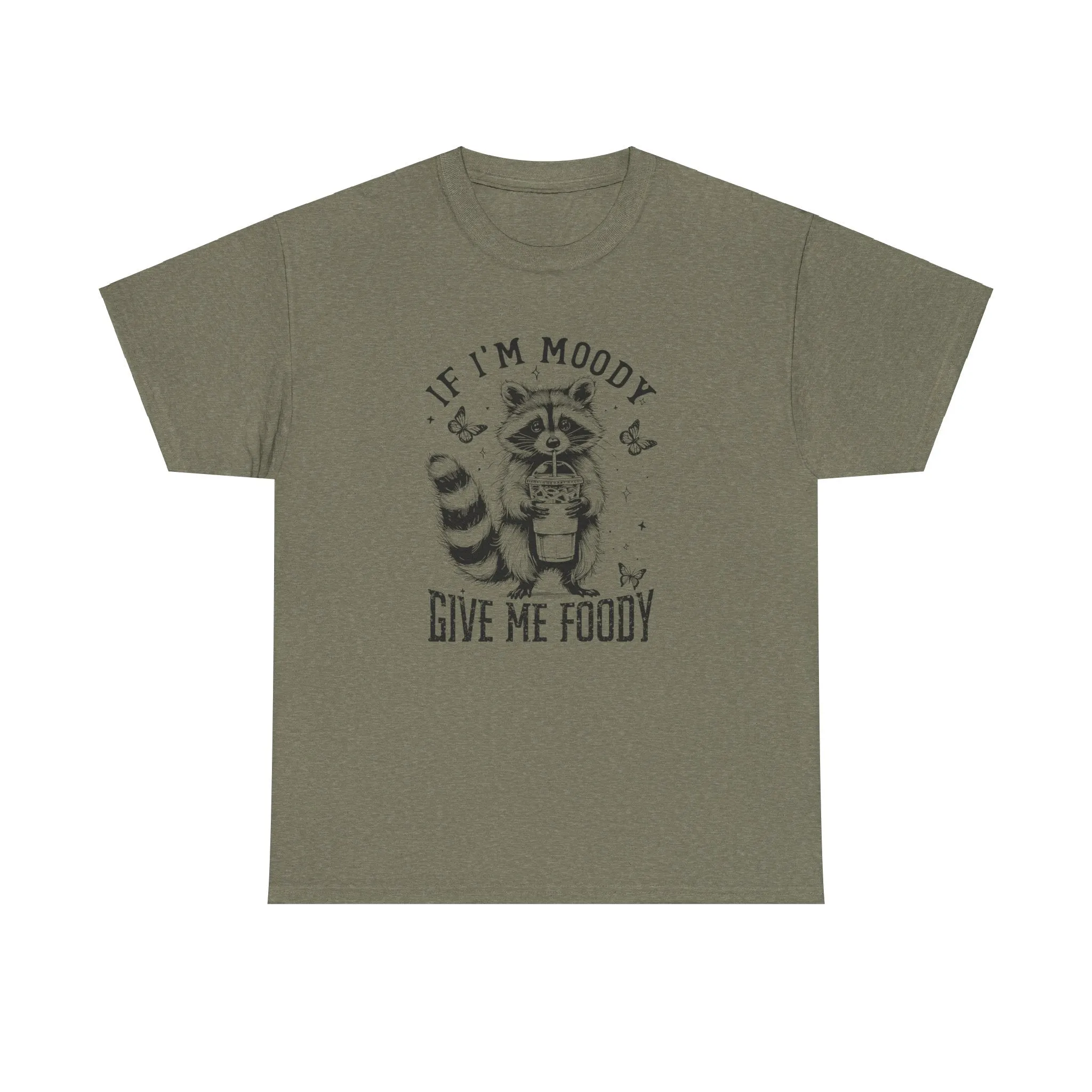 If I'm Moody Give Me Foody Tee, Funny Women's Shirt, Cute Raccoon Shirt, Sarcastic Shirt, Funny Saying Shirt, Gift For Her, Funny Raccoon