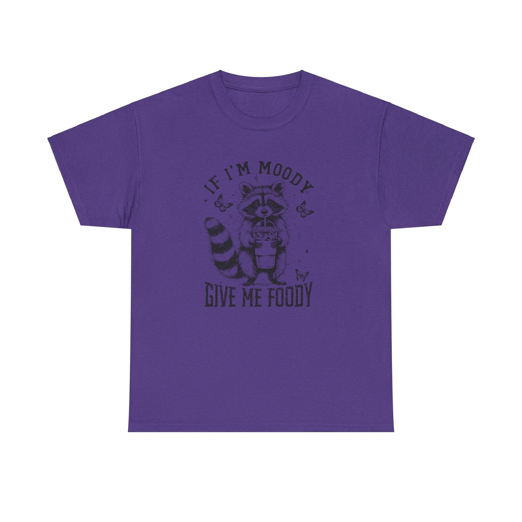 If I'm Moody Give Me Foody Tee, Funny Women's Shirt, Cute Raccoon Shirt, Sarcastic Shirt, Funny Saying Shirt, Gift For Her, Funny Raccoon