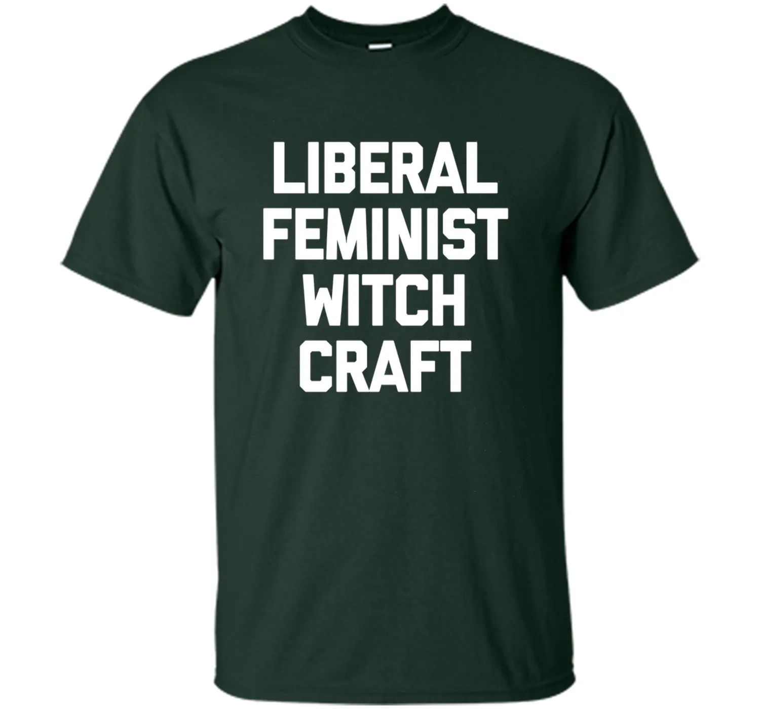 Liberal Feminist Witchcraft T-Shirt funny saying sarcastic